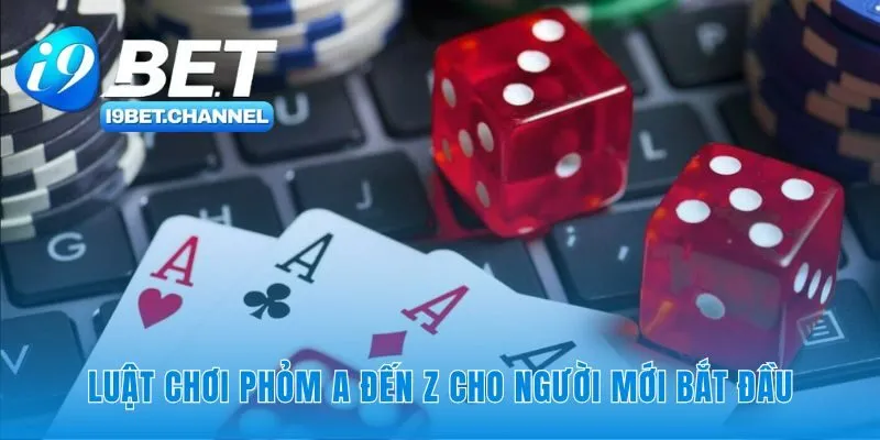 Những quy tắc định hình nên ván Phỏm