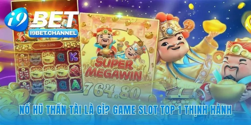 Nổ hũ thần tài giải mã sức hút vòng quay