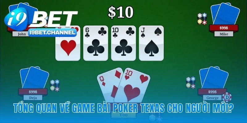 Nền tảng đầu tiên cho hành trình đấu trí Poker Texas