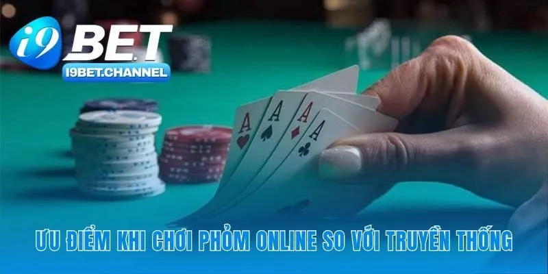 Đưa ván Phỏm quen thuộc lên không gian số